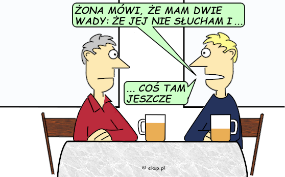 humor i dowcipy - mam dwie wady