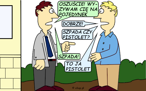 humor i dowcipy - wyzywa na pojedynek