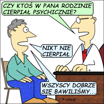 dowcip czy ktos cierpial psychicznie